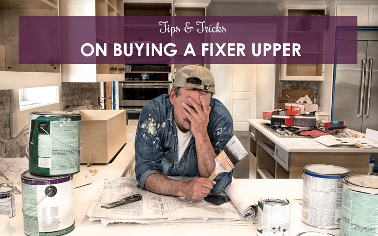 Tips And Tricks On Buying A Fixer Upper